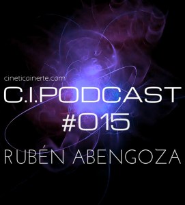 C.I.PODCAST015.RUBEN ABENGOZA